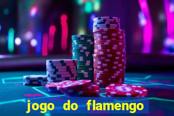 jogo do flamengo rede canais